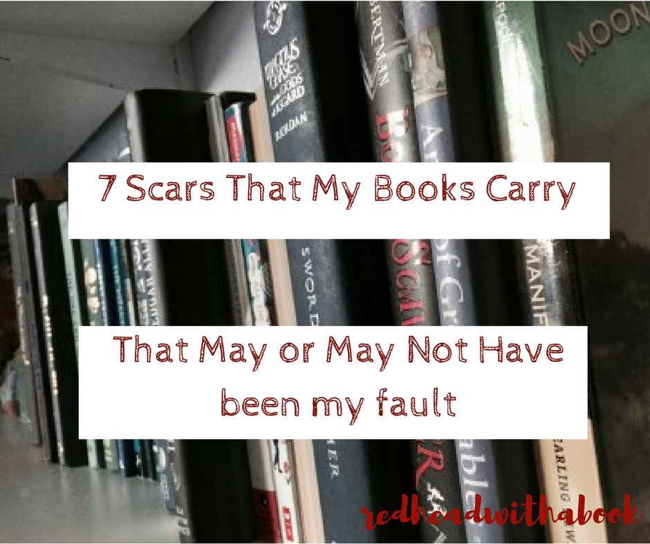 7-scars-that-my-books-carrythat-may-or-may-not-have-been-my-fault